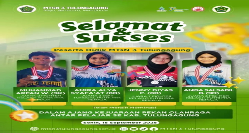 Selamat dan sukses untuk siswa-siswi MTsN 3 Tulungagung yang telah memeperoleh juara dalam Kejuaraan Pekan Olahraga Antar Pelajar
