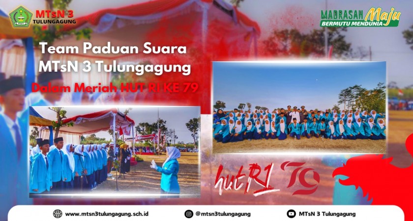 Paduan Suara MTsN 3 Tulungagung Menghidupkan Suasana HUT RI di Lapangan Buntaran, Kecamatan Rejotangan